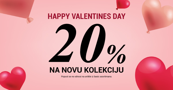 -20% na NOVU KOLEKCIJU I Happy Valentine's day! <3
