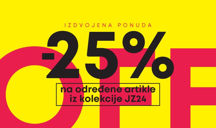 Izdvojena ponuda -25% na određene artikle iz kolekcije JZ24