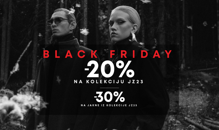 BLACK FRIDAY -20% popusta na kolekciju JZ23 i -30% na jakne iz kolekcije JZ23