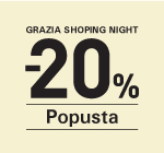 Grazia Shopping Night & 20% 